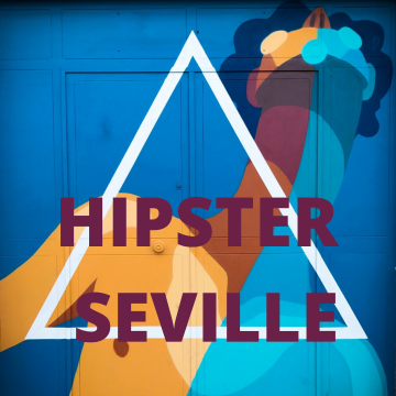 What are the hipster things to do in Seville
