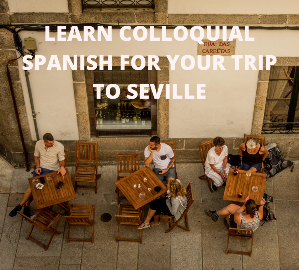 Learn Spanish as you visit Seville