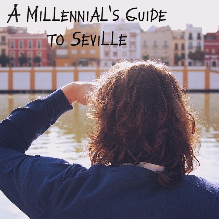 Best experiences in Seville for Millennials