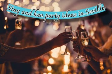 stag and hen party ideas in seville