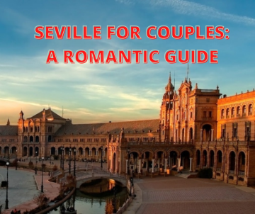 The mosts romantic plans in Seville