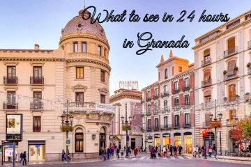 What to see in 24 hours in Granada