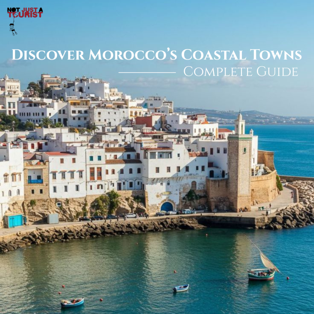 Discover Morocco's Coastal Towns: Complete Guide